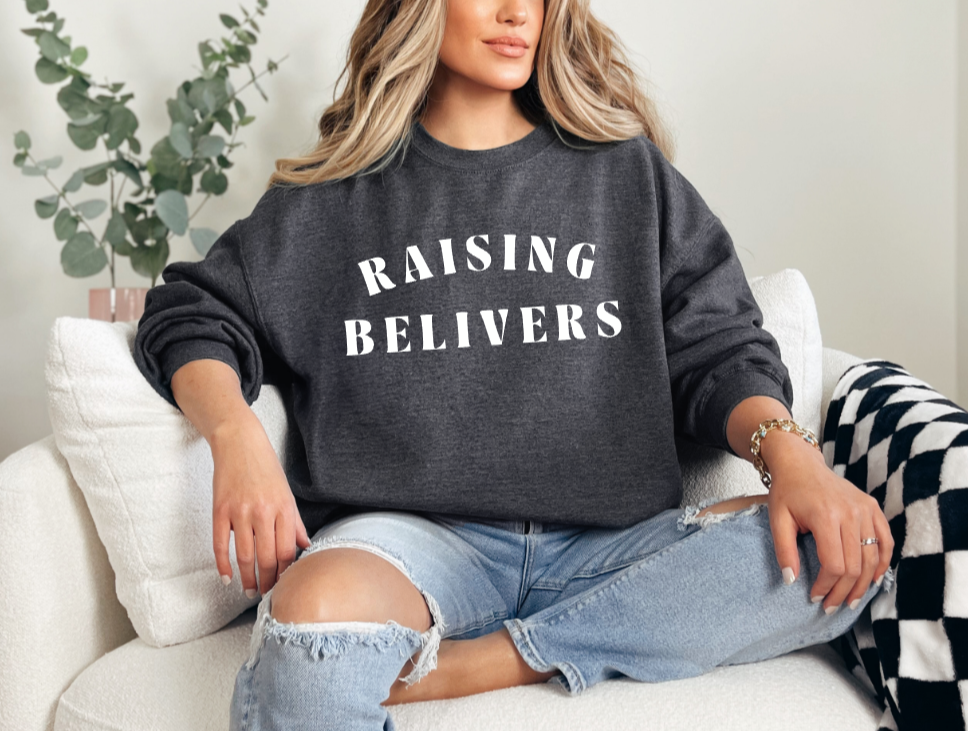 Raising Believers Crewneck