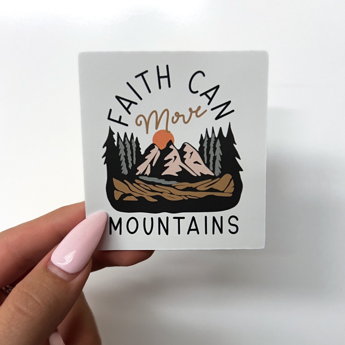 Faith Can Move Mountains Sticker // Bible Sticker // Faith Sticker