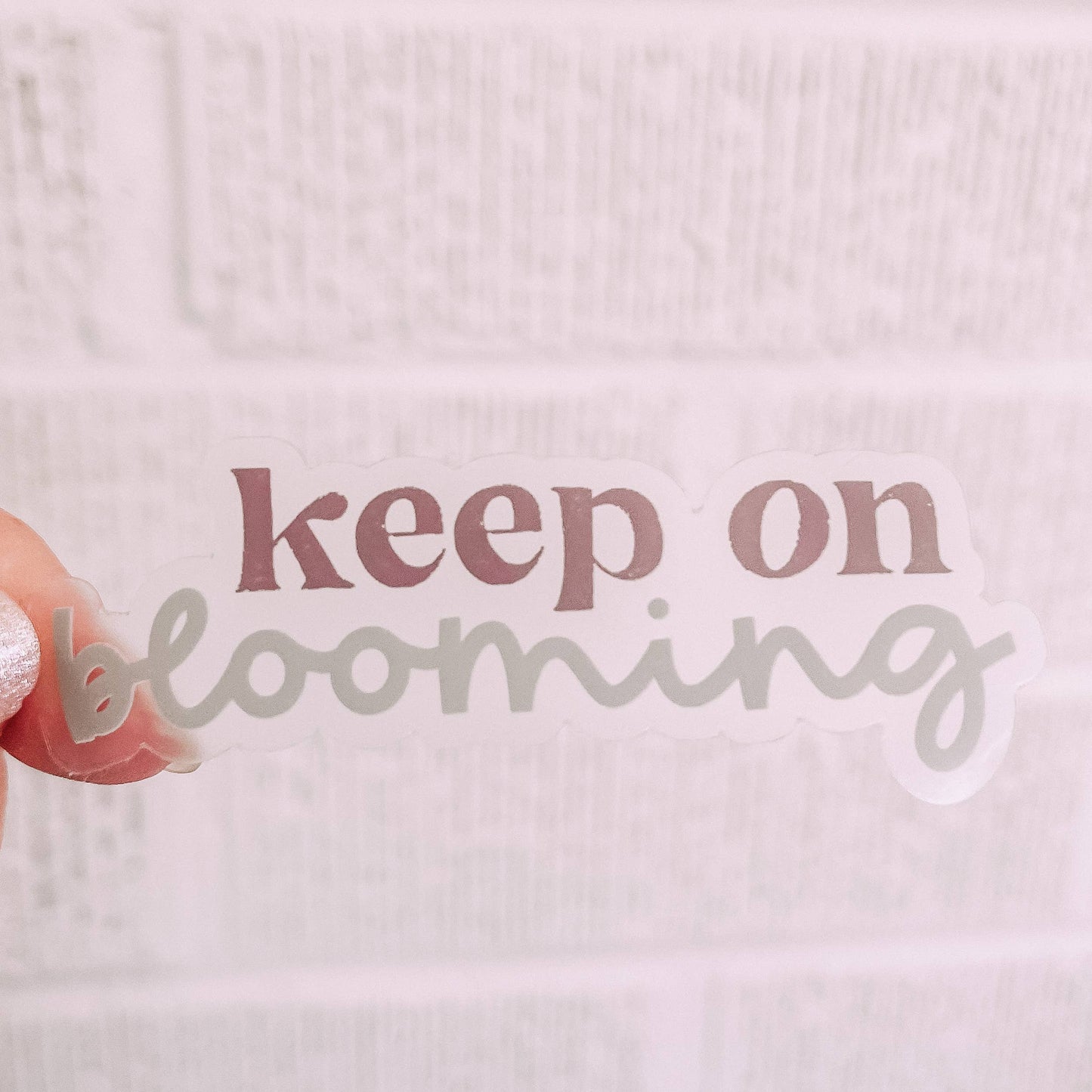 CLEAR Keep on Blooming Vinyl Stickers