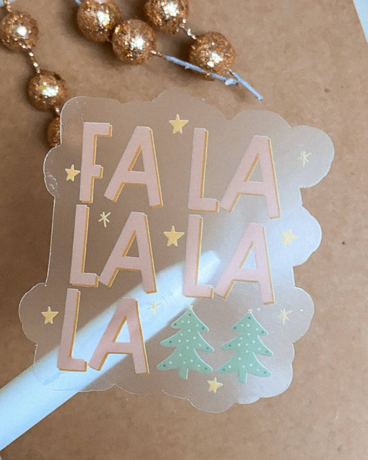 Fa La La Holiday Clear Sticker