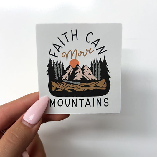 Faith Can Move Mountains Sticker // Bible Sticker // Faith Sticker