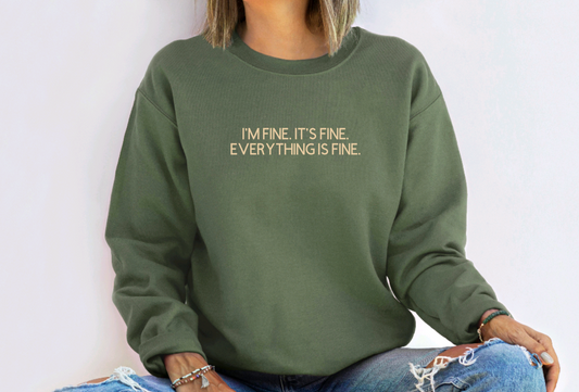 Everything is Fine Crewneck